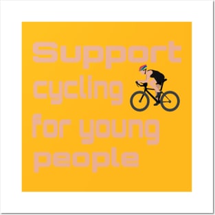 Support cycling for young people Posters and Art